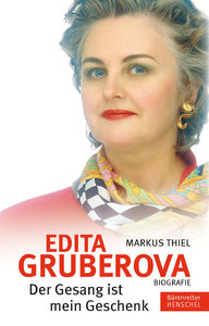 Edita Gruberova "Der Gesang ist mein Geschenk"
