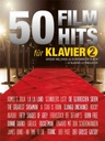 50 Film Hits für Klavier 2