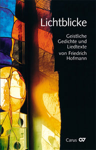 [241912] Lichtblicke - Geistliche Gedichte und Liedtexte von Friedrich Hofmann