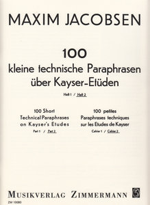 [270954] 100 kleine teschnische Paraphrasen über Kayser-Etüden Band 2