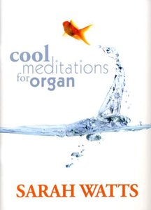 Cool meditations for organ