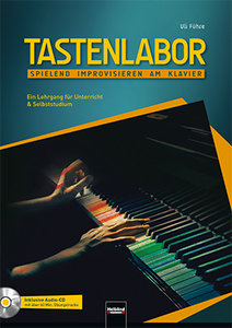 Tastenlabor - Spielend improvisieren am Klavier