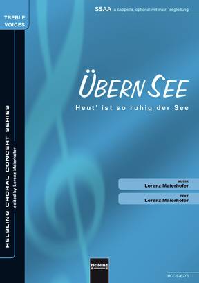 Übern See (Heut' ist so ruhig der See)