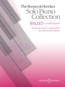 Ballet & other dances - The Boosey & Hawkes Solo Piano Collection