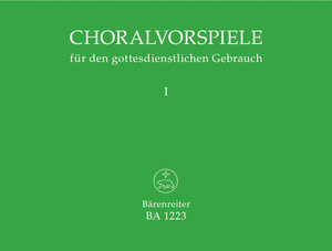 Choralvorspiele für den gottesdienstlichen Gebrauch Band 1