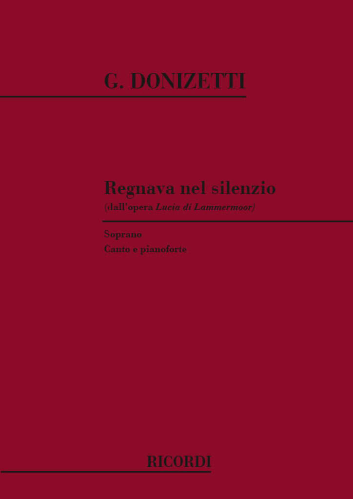 Regnava nel Silenzio aus "Lucia di Lammermoor"