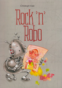 Rock 'n' Robo