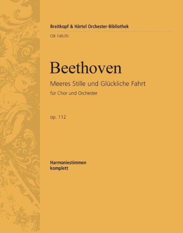 Meeres Stille und glückliche Fahrt, op. 112