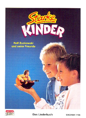 Starke Kinder - Das Liederbuch