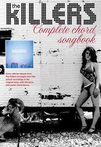 The Killers - Complete Chord Songbook