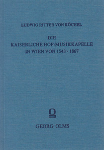Die Kaiserliche Hof-Musikkapelle in Wien von 1543-1867