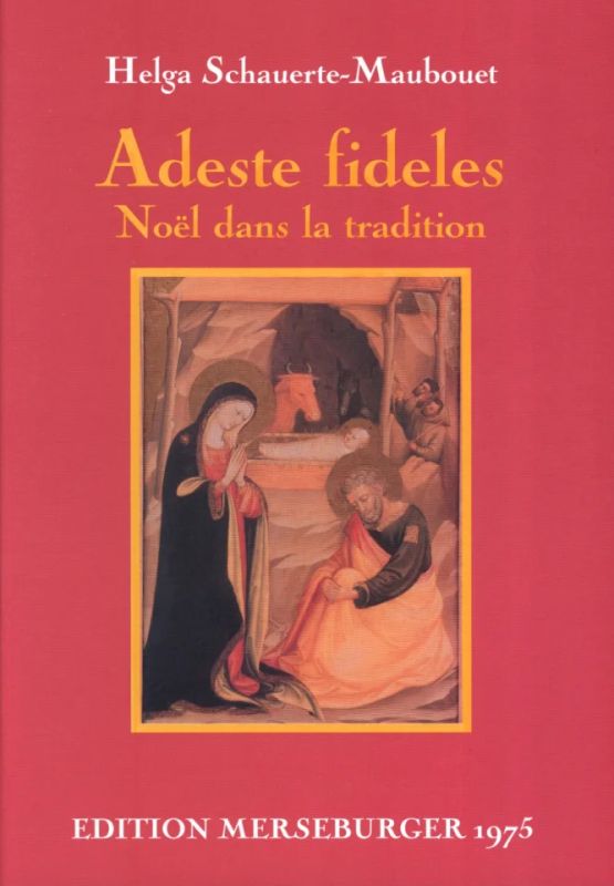 Adeste Fideles - Noel dans la tradition