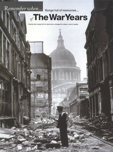 Remember When - The War Years