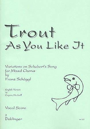 Trout as you like it