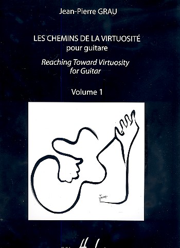 Les chemins de la virtuosite pour guitare Vol. 1
