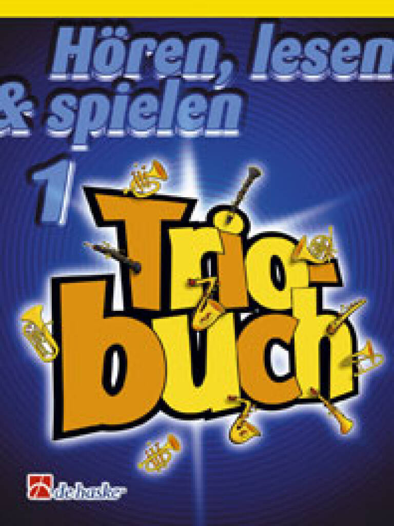 Hören, lesen & spielen Band 1 Triobuch