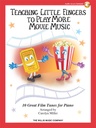 Teaching Little Fingers to play more Movie Music
