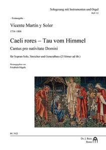 Caeli rores / Tau vom Himmel