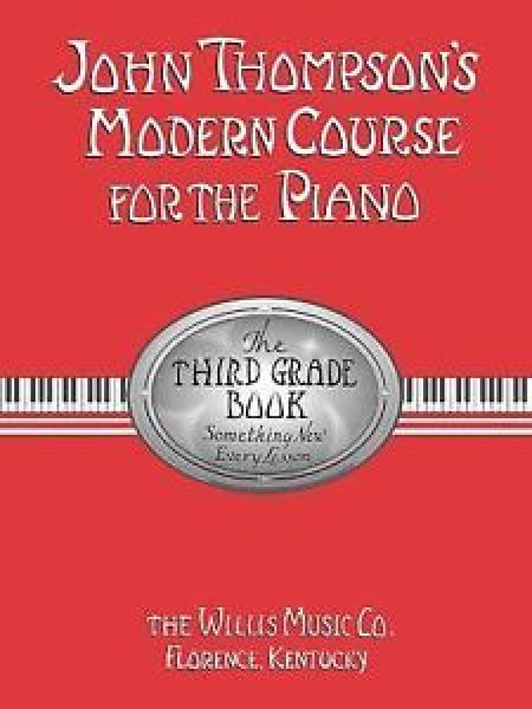 John Thompson's Modern Course For Piano: The Third Grade Book (Revised Edition)