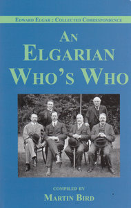 An Elgarian Who's Who - Collected Correspondance Series I Vol. 2