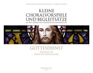Kleine Choralvorspiele und Begleitsätze zu den Liedern des EG - Gottesdienst