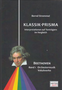 Klassik-Prisma Beethoven Band 1, Orchestermusik und Vokalwerke