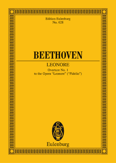 Leonore Ouvertüre Nr. 1 C-Dur op. 138