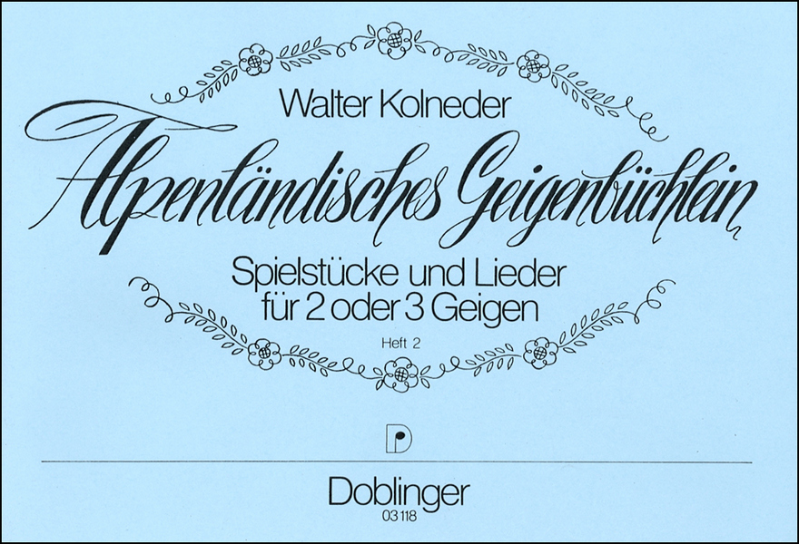 Alpenländisches Geigenbüchlein 2