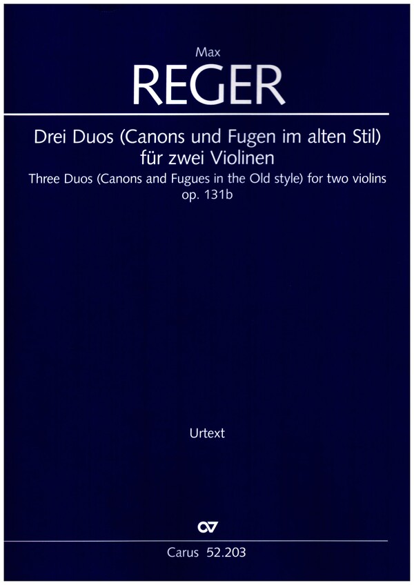 Drei Duos (Canons und Fugen im alten Stil) für zwei Violinen op. 131b