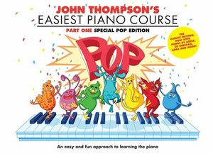 John Thompson's Easiest Piano Course Vol. 1 - Special Pop Edition