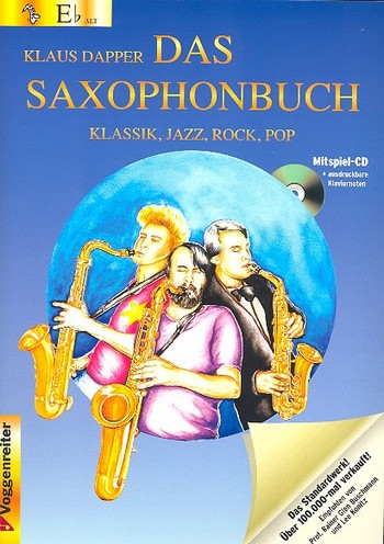 Das Saxophonbuch 1 - Klassik Jazz Rock Pop