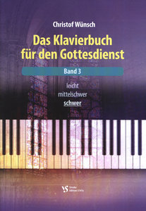 Das Klavierbuch für den Gottesdienst Band 3 - schwer