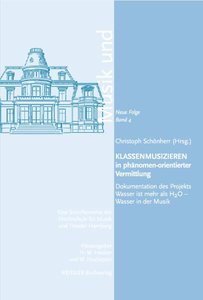 Klassenmusizieren in phänomen-orientierter Vermittlung