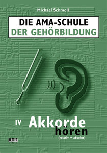 Die AMA Schule der Gehörbildung IV