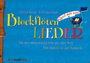 Spiel mit uns! Blockflöten Lieder Band 2