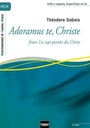Adoramus te Christe / Christ we do all adore thee