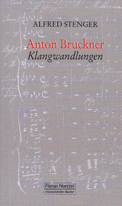 Anton Bruckner - Klangwandlungen