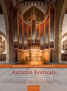Oxford Hymn Settings for Organists Vol. 6: Autumn Festivals