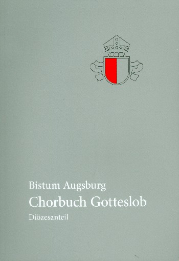 Chorbuch Gotteslob - Diözesanteil Bistum Augsburg