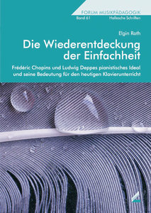 Die Wiederentdeckung der Einfachheit (Chopin/ Deppe)