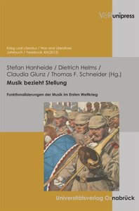 Musik bezieht Stellung - Musik im 1. Weltkrieg