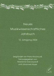 Neues Musikwissenschaftliches Jahrbuch - 12. Jahrgang 2004