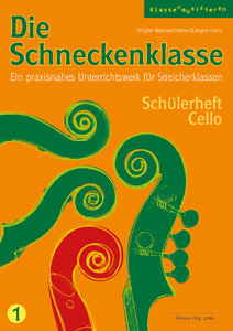 Die Schneckenklasse Band 1 Schülerheft Violoncello