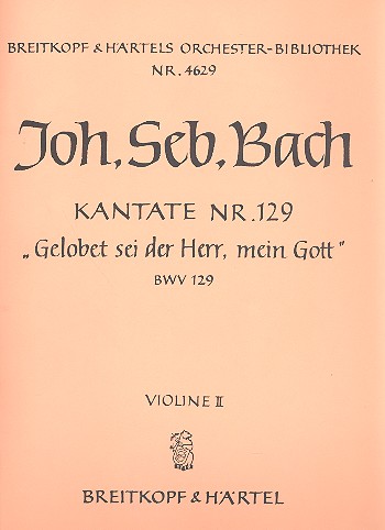 Gelobet sei der Herr, mein Gott BWV 129