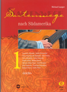 Saitenwege nach Südamerika Band 1