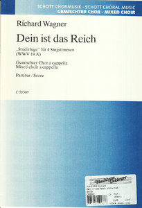 Dein ist das Reich, WWV 19A