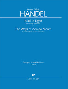 Israel in Egypt, HWV 54 - Teil I = Funeral Anthem for Queen Caroline, HWV 264