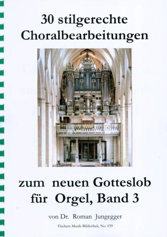 30 stilgerechte Choralbearbeitungen zum neuen Gotteslob Band 3