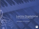 Leichte Orgelstücke für den gottesdienstlichen Gebrauch Band 1
