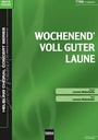 Wochenend' voll guter Laune